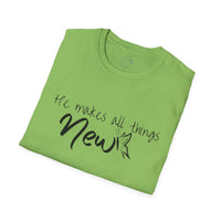 All Things New - Unisex Softstyle T-Shirt
