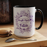 Without Fear of the Future - Color Accent Coffee Mug (15oz)