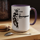 Be Courageous - Color Accent Coffee Mug (15oz)