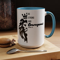 Be Courageous - Color Accent Coffee Mug (15oz)