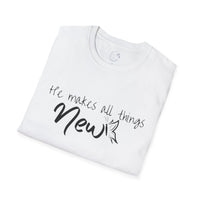 All Things New - Unisex Softstyle T-Shirt