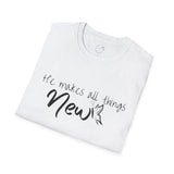 All Things New - Unisex Softstyle T-Shirt
