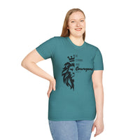 Be Courageous - Unisex Softstyle T-Shirt