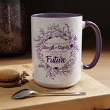 Without Fear of the Future - Color Accent Coffee Mug (15oz)