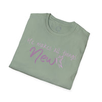 All Things New - Unisex Softstyle T-Shirt