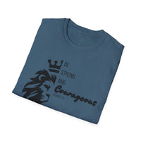 Be Courageous - Unisex Softstyle T-Shirt