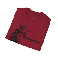 Be Courageous - Unisex Softstyle T-Shirt