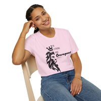 Be Courageous - Unisex Softstyle T-Shirt