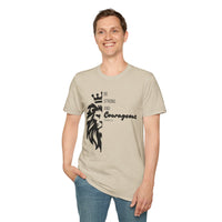 Be Courageous - Unisex Softstyle T-Shirt