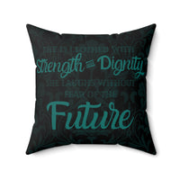 Without Fear of the Future - Spun Polyester Square Pillow