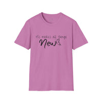 All Things New - Unisex Softstyle T-Shirt