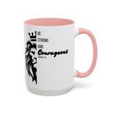 Be Courageous - Color Accent Coffee Mug (15oz)