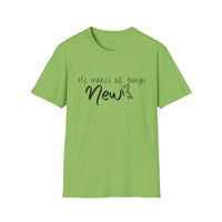 All Things New - Unisex Softstyle T-Shirt