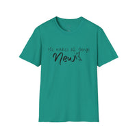 All Things New - Unisex Softstyle T-Shirt