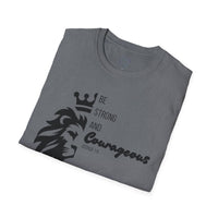 Be Courageous - Unisex Softstyle T-Shirt