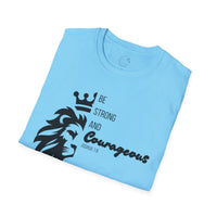 Be Courageous - Unisex Softstyle T-Shirt
