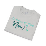 All Things New - Unisex Softstyle T-Shirt