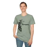 Be Courageous - Unisex Softstyle T-Shirt