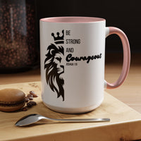 Be Courageous - Color Accent Coffee Mug (15oz)