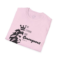 Be Courageous - Unisex Softstyle T-Shirt