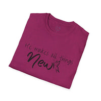 All Things New - Unisex Softstyle T-Shirt