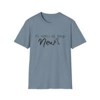 All Things New - Unisex Softstyle T-Shirt