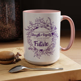 Without Fear of the Future - Color Accent Coffee Mug (15oz)