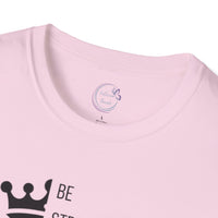 Be Courageous - Unisex Softstyle T-Shirt